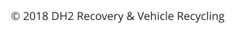 � 2018 DH2 Recovery & Vehicle Recycling